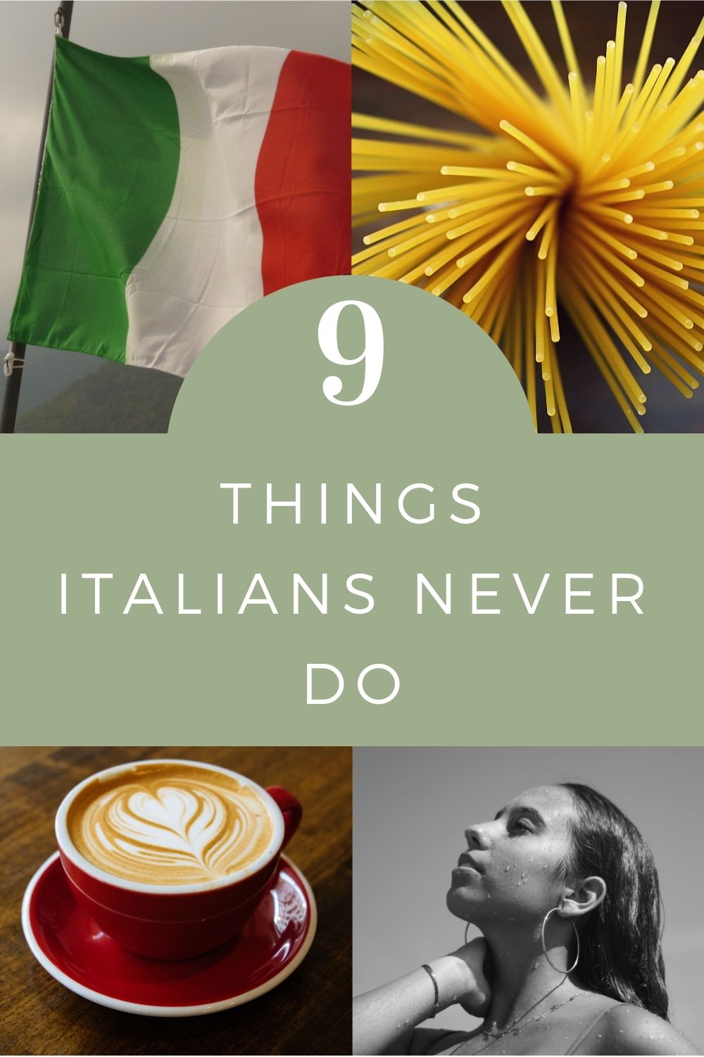 Things Italians don't do